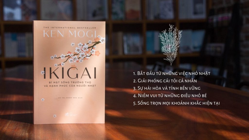 Ikigai - Bí Mật Sống Trường Thọ Và Hạnh Phúc Của Người Nhật